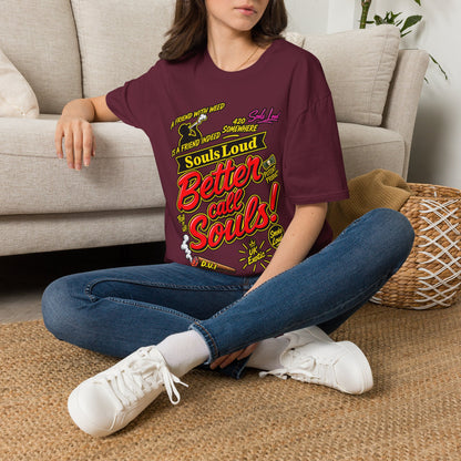 Souls Loud Better Call Souls T-Shirt