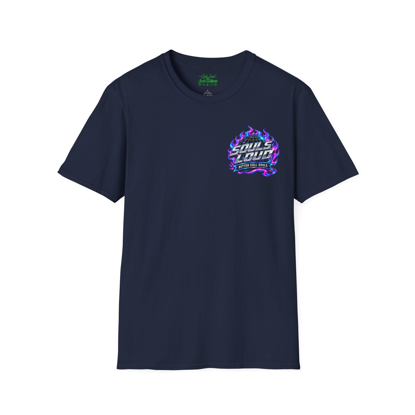 Souls Loud Better Call Souls T-Shirt