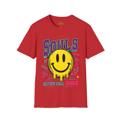 POSITIVE MENTALITY Souls Better Call Souls. T-Shirt
