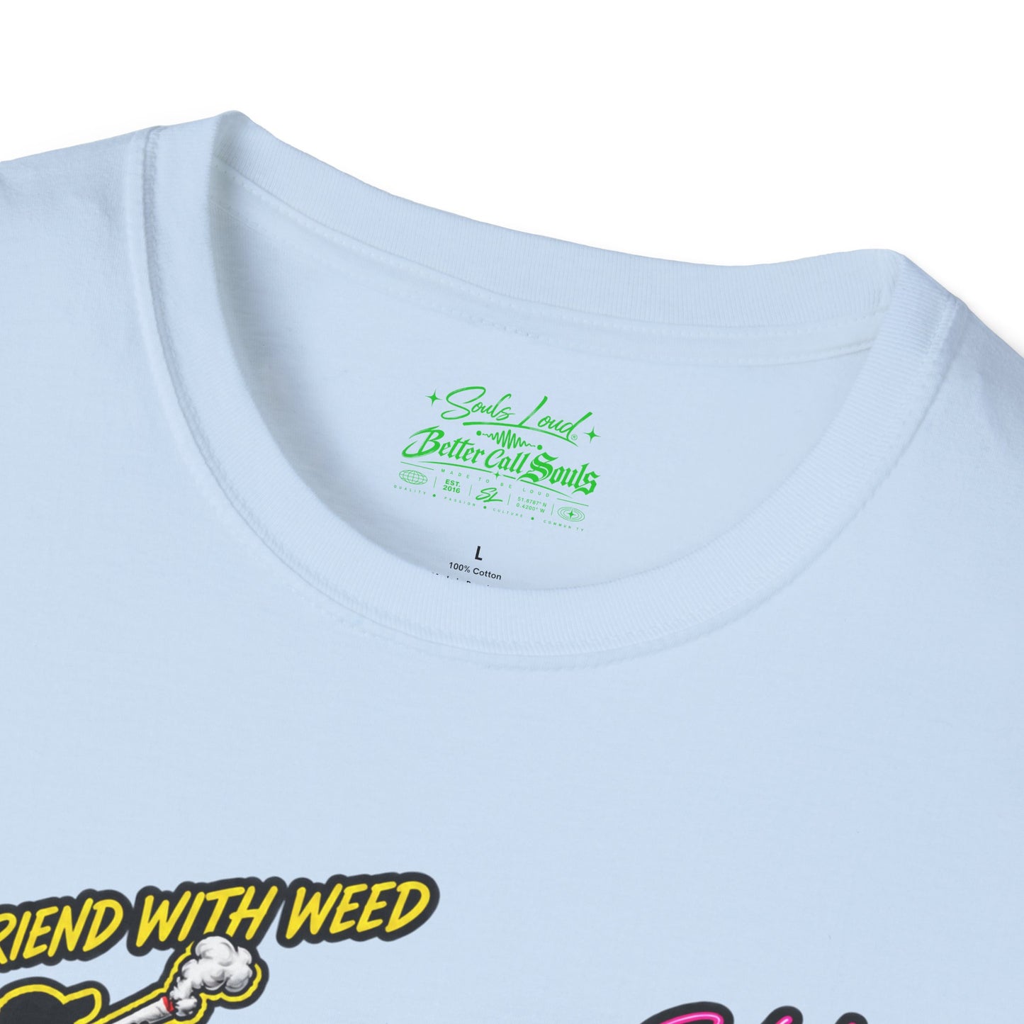 Souls Loud Better Call Souls T-Shirt