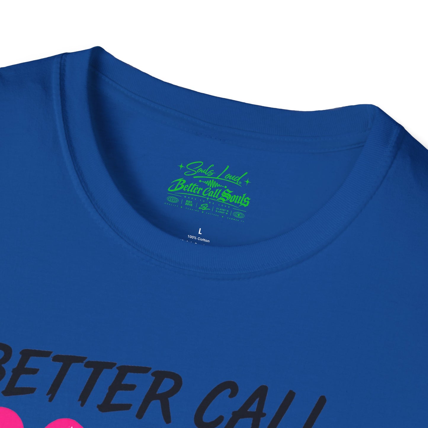 TRUST NO ONE Better Call Souls. Souls Loud T-Shirt