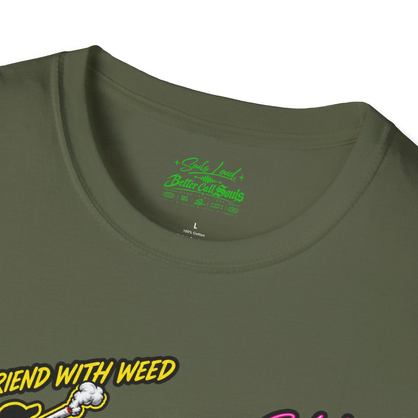 Souls Loud Better Call Souls T-Shirt