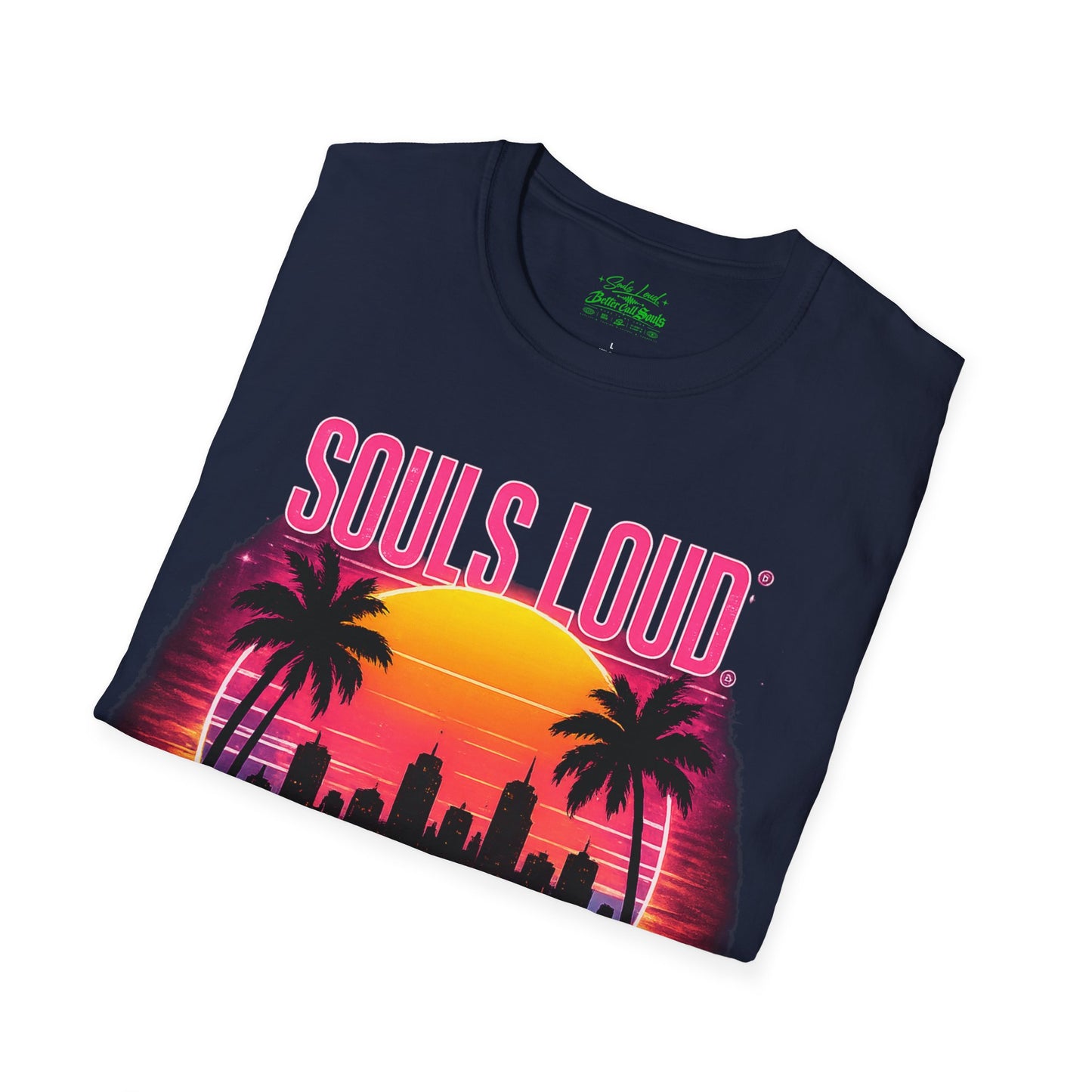 LATE NIGHT Souls Loud  Better Call Souls T-Shirt