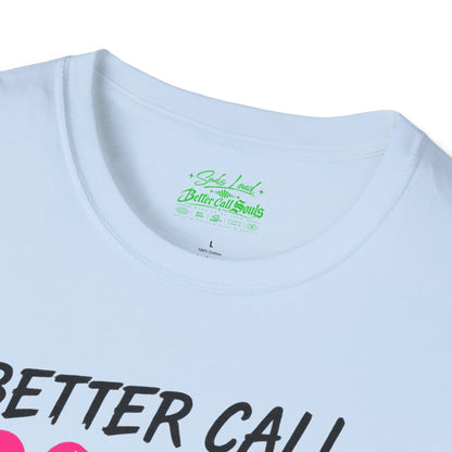 TRUST NO ONE Better Call Souls. Souls Loud T-Shirt