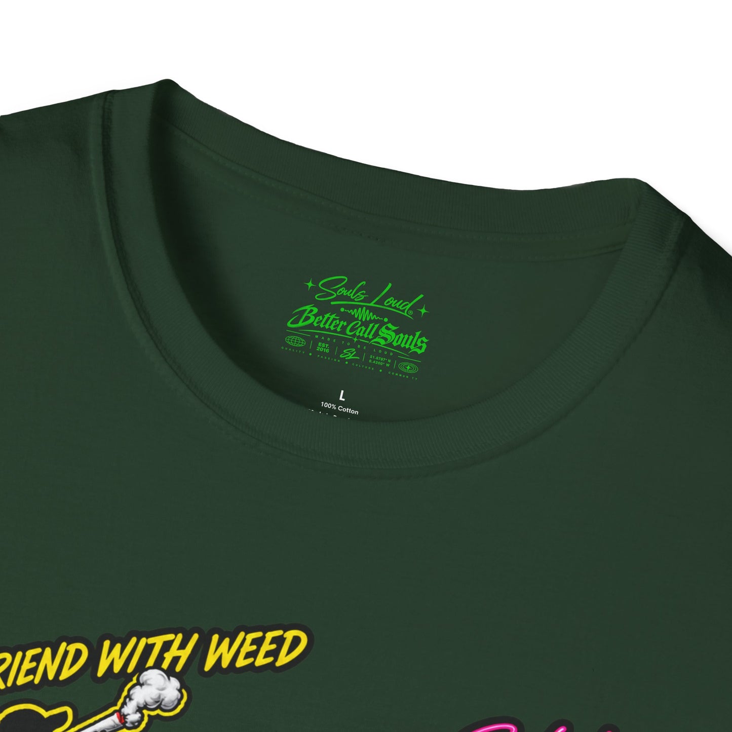 Souls Loud Better Call Souls T-Shirt