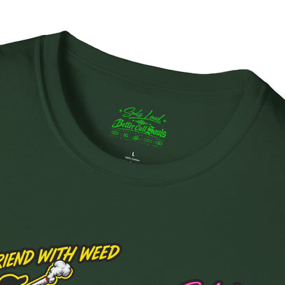 Souls Loud Better Call Souls T-Shirt