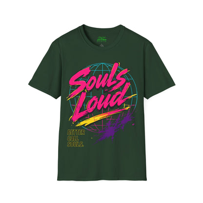 LOUD WORLD Souls Loud Better Call Souls T‑Shirt