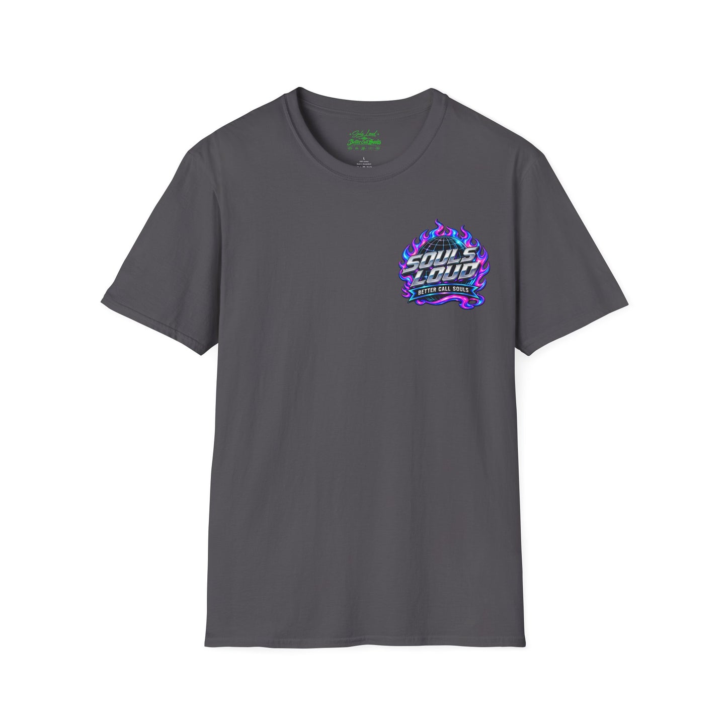 Souls Loud Better Call Souls T-Shirt