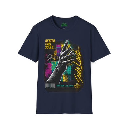 RIDE OUT LIVE LOUD Better Call Souls T-Shirt
