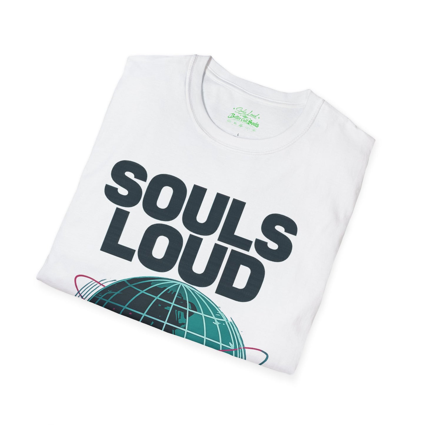 GLOBAL TAKE OVER Souls Loud  Better Call Souls T-Shirt
