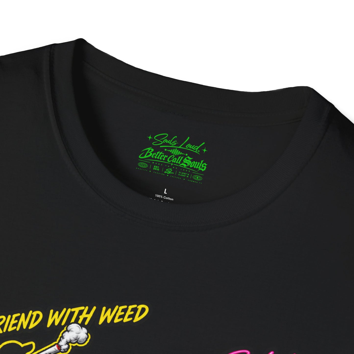 Souls Loud Better Call Souls T-Shirt