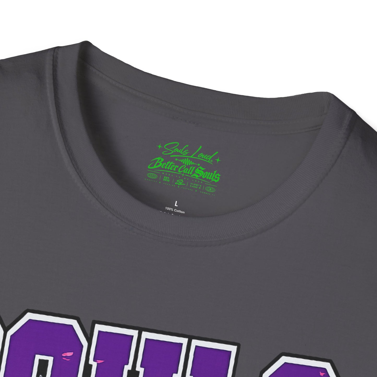 STREET VIBE Souls Loud Better Call Souls T-Shirt
