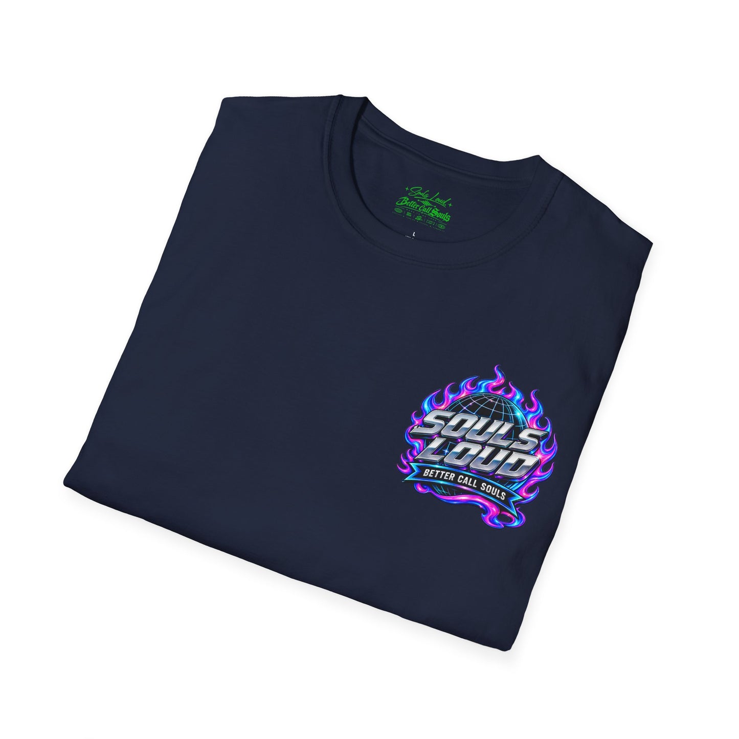 Souls Loud Better Call Souls T-Shirt