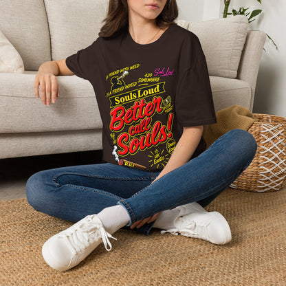 Souls Loud Better Call Souls T-Shirt
