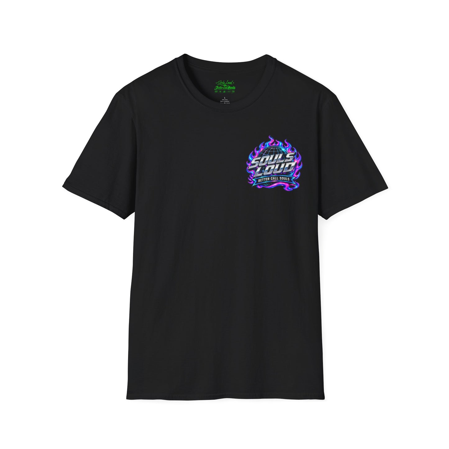 Souls Loud Better Call Souls T-Shirt