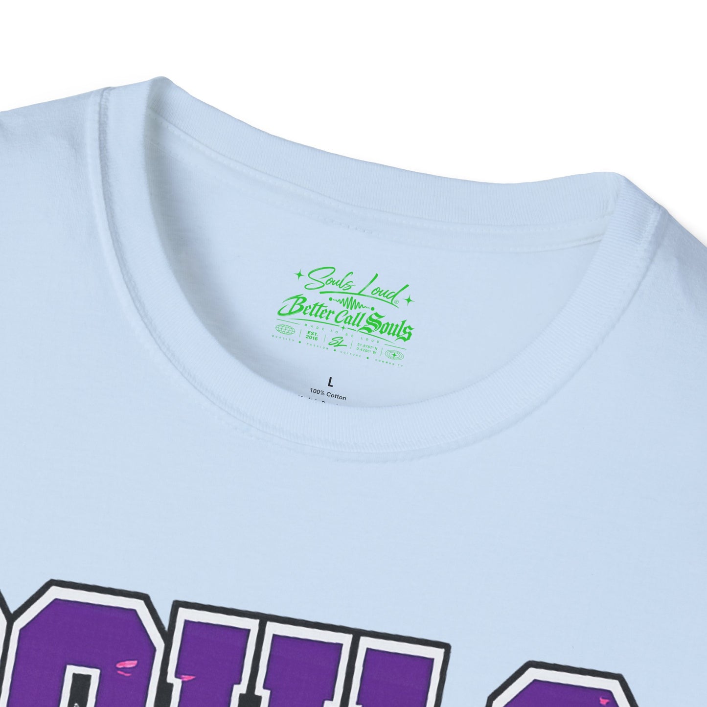STREET VIBE Souls Loud Better Call Souls T-Shirt