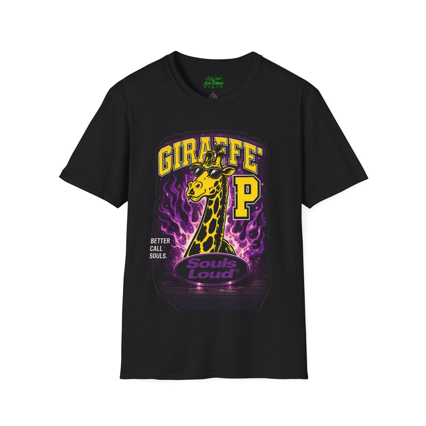 Giraffe P Souls Loud Better Call Souls T‑Shirt