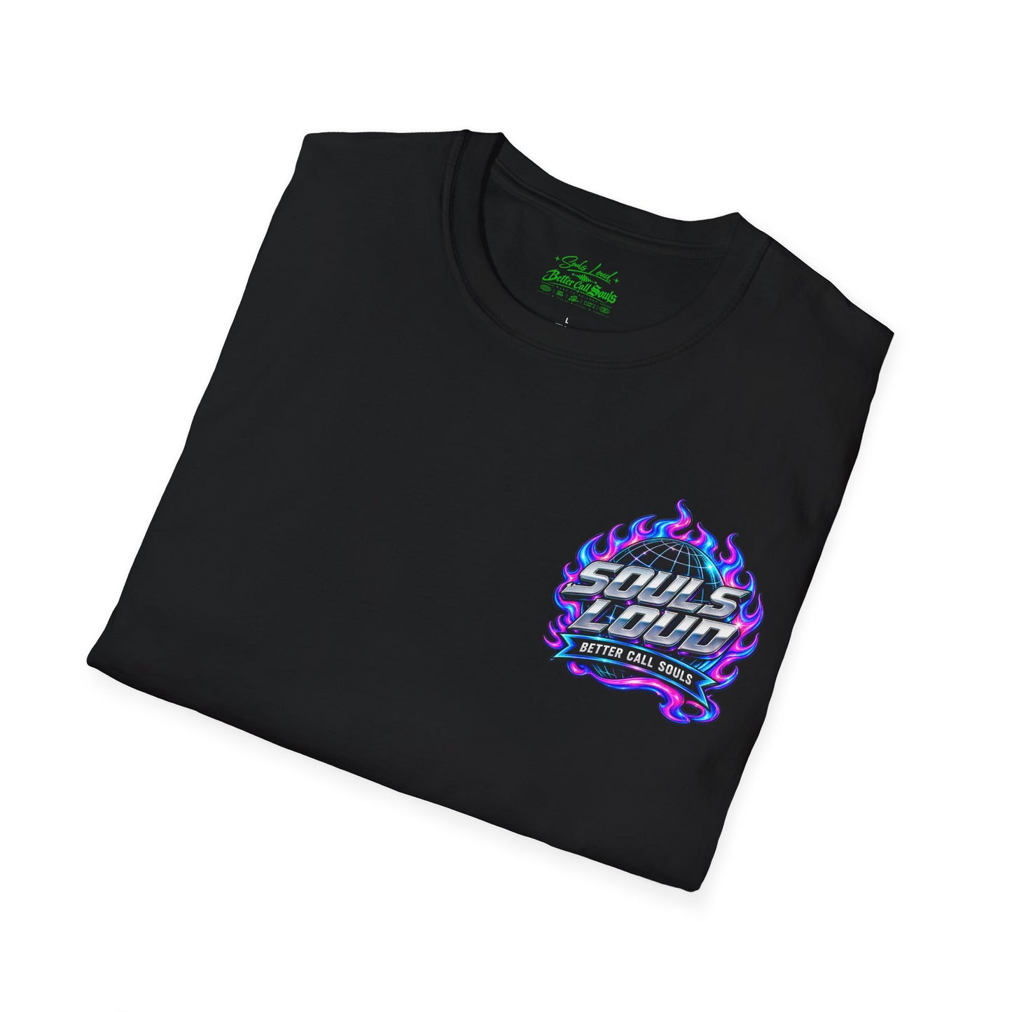 Souls Loud Better Call Souls T-Shirt