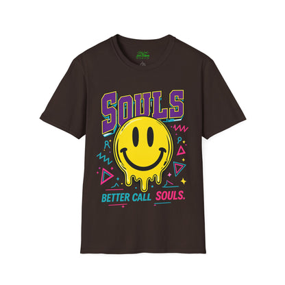 POSITIVE MENTALITY Souls Better Call Souls. T-Shirt