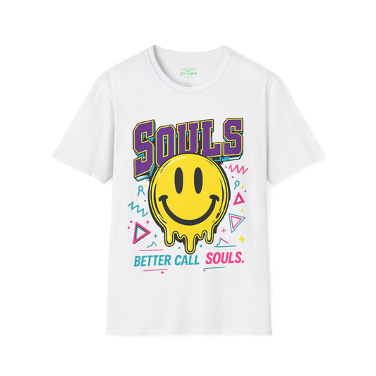POSITIVE MENTALITY Souls Better Call Souls. T-Shirt