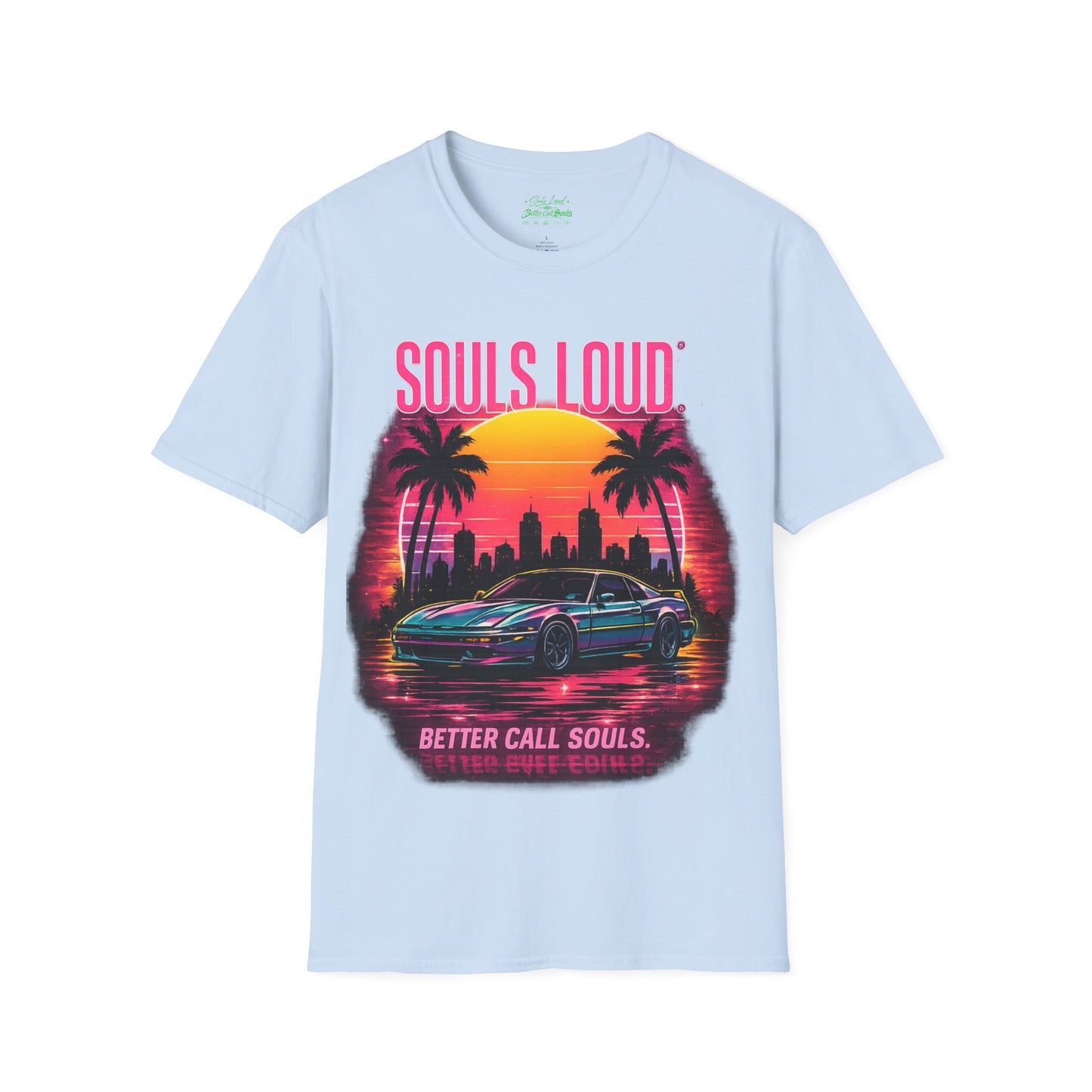 LATE NIGHT Souls Loud  Better Call Souls T-Shirt