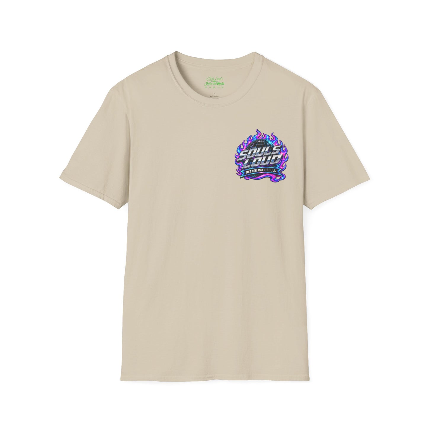 Souls Loud Better Call Souls T-Shirt