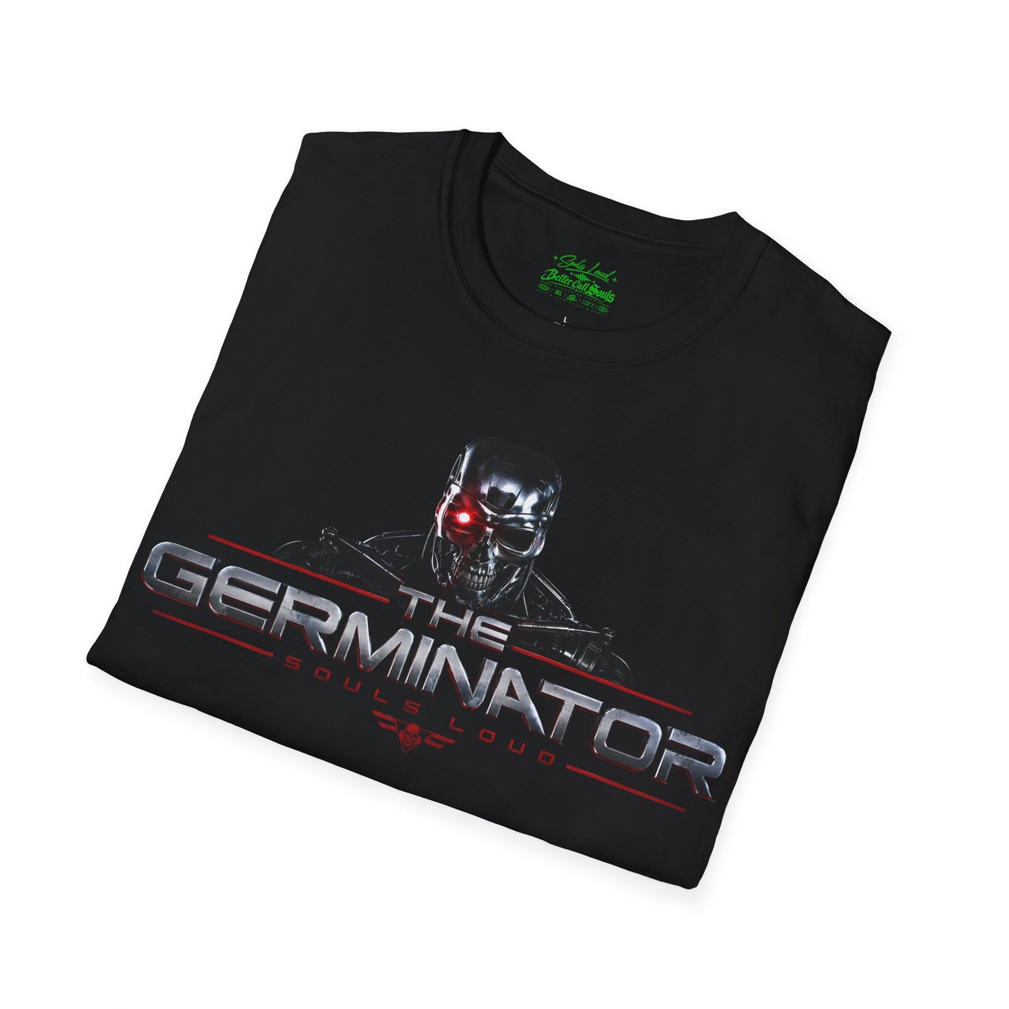 The Germinator Souls Loud T-Shirt
