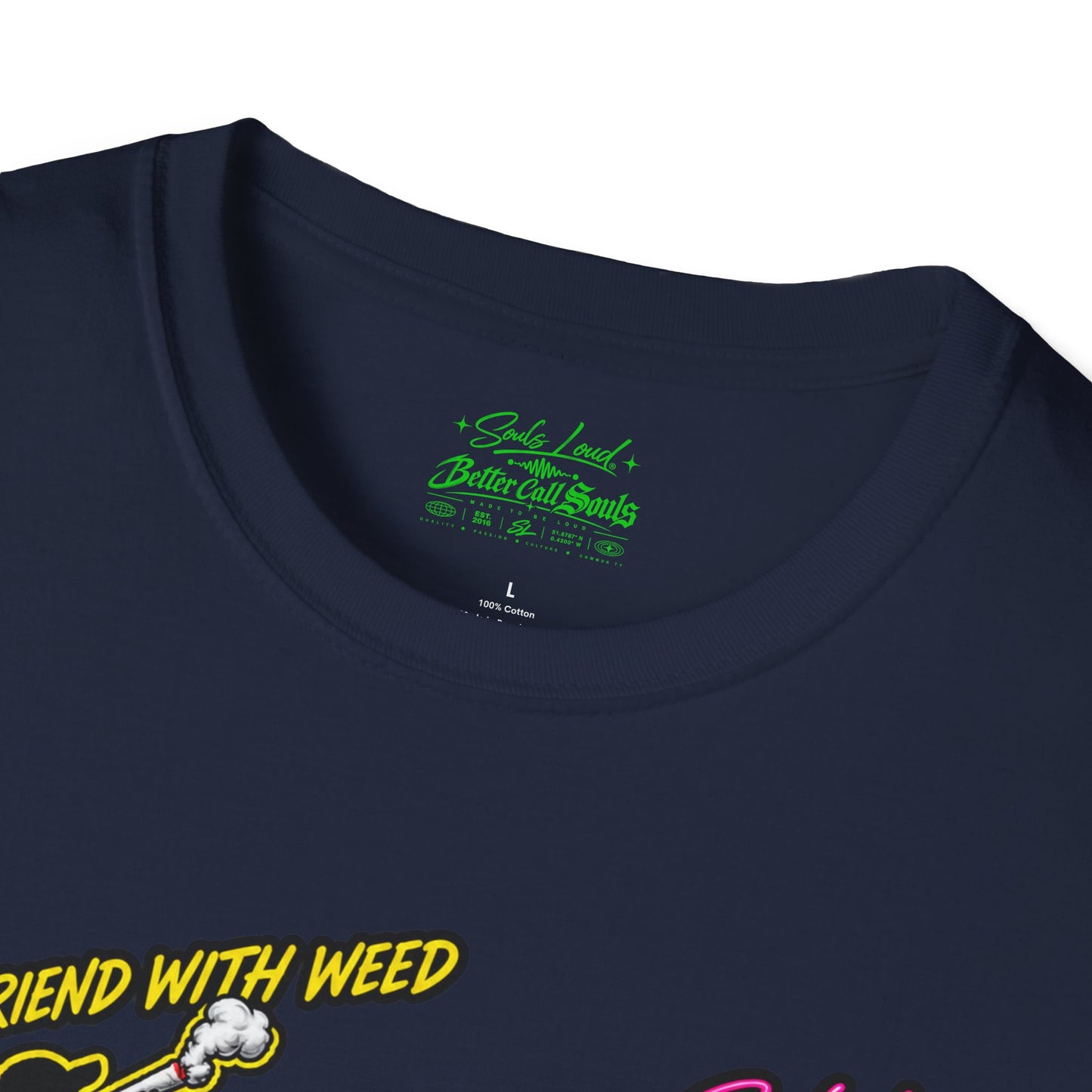 Souls Loud Better Call Souls T-Shirt