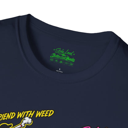Souls Loud Better Call Souls T-Shirt