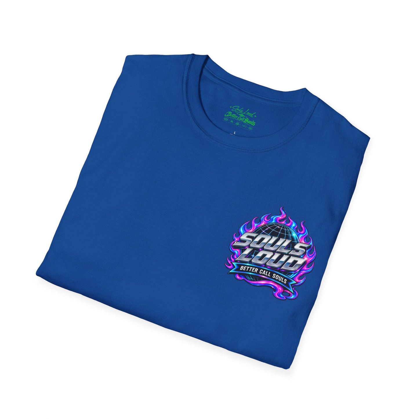 Souls Loud Better Call Souls T-Shirt