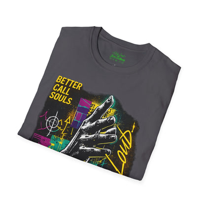 RIDE OUT LIVE LOUD Better Call Souls T-Shirt