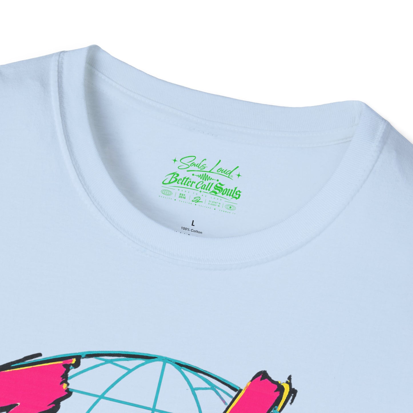 LOUD WORLD Souls Loud Better Call Souls T‑Shirt