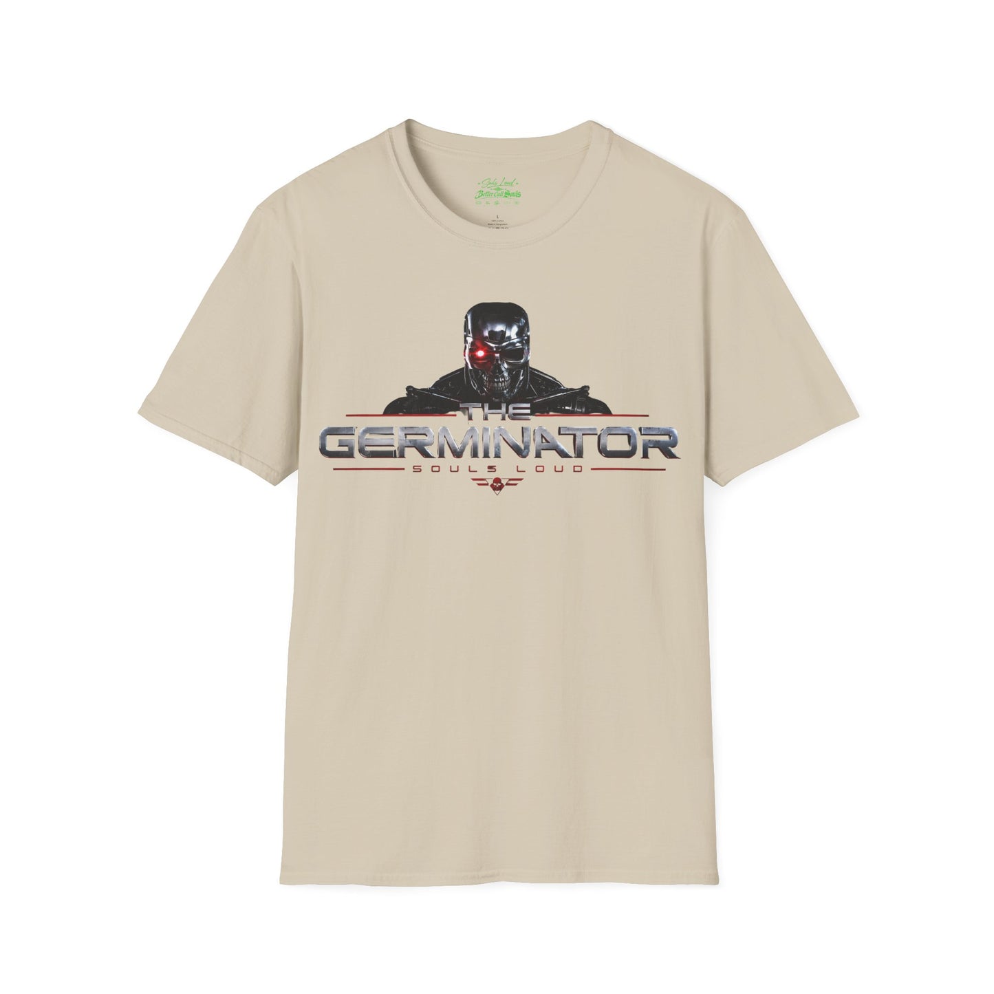 The Germinator Souls Loud T-Shirt