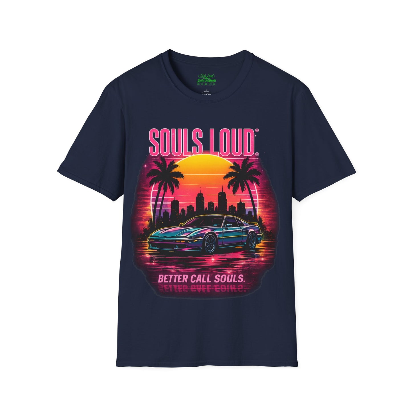 LATE NIGHT Souls Loud  Better Call Souls T-Shirt