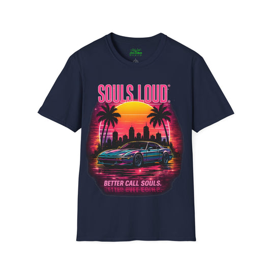 LATE NIGHT Souls Loud  Better Call Souls T-Shirt