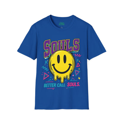 POSITIVE MENTALITY Souls Better Call Souls. T-Shirt