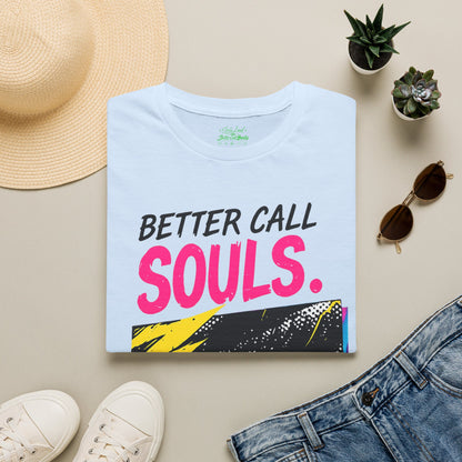 TRUST NO ONE Better Call Souls. Souls Loud T-Shirt