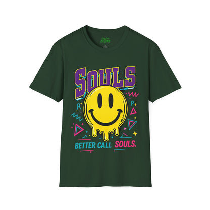 POSITIVE MENTALITY Souls Better Call Souls. T-Shirt