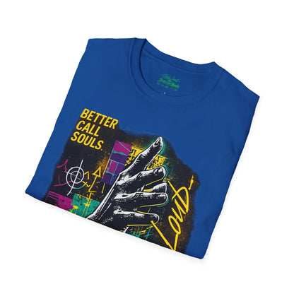 RIDE OUT LIVE LOUD Better Call Souls T-Shirt