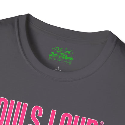 LATE NIGHT Souls Loud  Better Call Souls T-Shirt