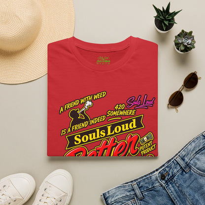 Souls Loud Better Call Souls T-Shirt
