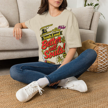 Souls Loud Better Call Souls T-Shirt