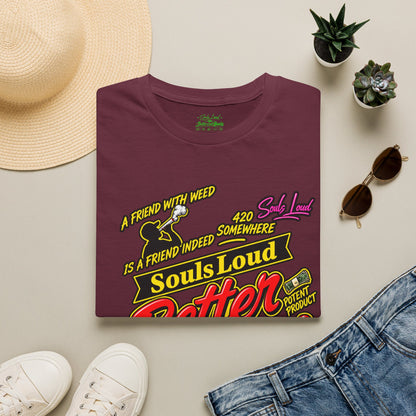 Souls Loud Better Call Souls T-Shirt