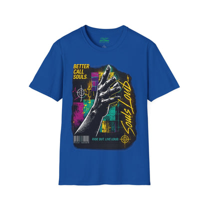 RIDE OUT LIVE LOUD Better Call Souls T-Shirt