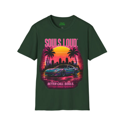 LATE NIGHT Souls Loud  Better Call Souls T-Shirt