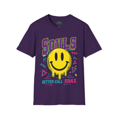 POSITIVE MENTALITY Souls Better Call Souls. T-Shirt
