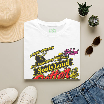 Souls Loud Better Call Souls T-Shirt